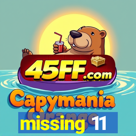 missing 11